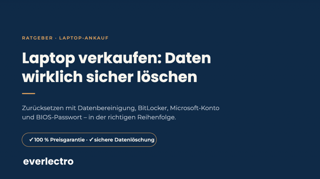 Laptop verkaufen: Daten wirklich sicher löschen – everlectro