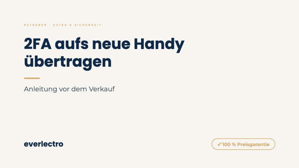 everlectro Ratgeber-Cover: 2FA aufs neue Handy übertragen