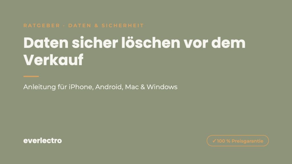 everlectro Ratgeber-Cover: Daten sicher löschen vor dem Verkauf