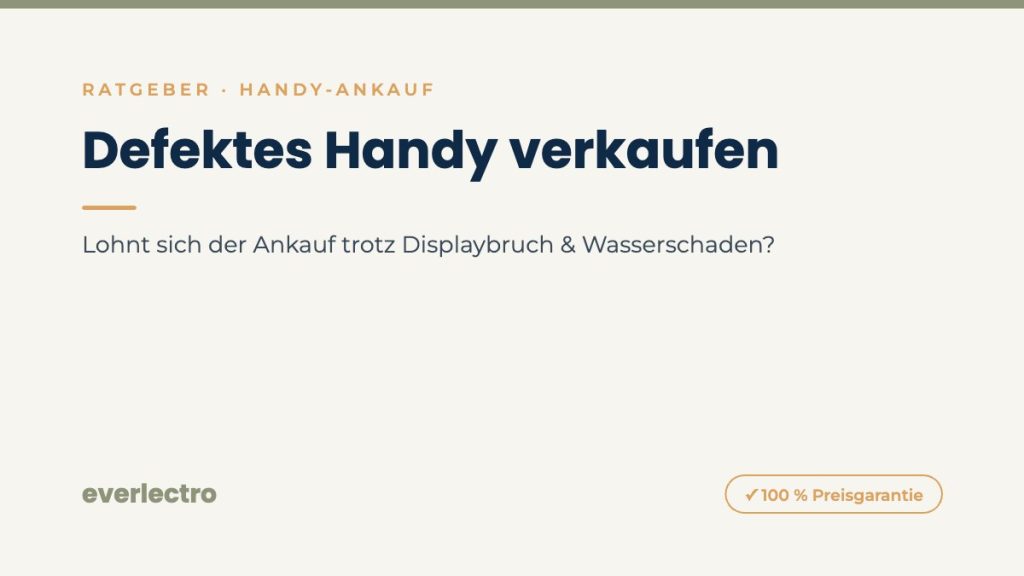 everlectro Ratgeber-Cover: Defektes Handy verkaufen