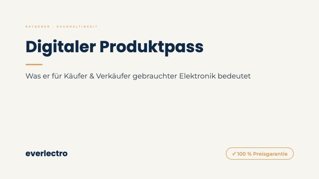 everlectro Ratgeber-Cover: Digitaler Produktpass für gebrauchte Elektronik