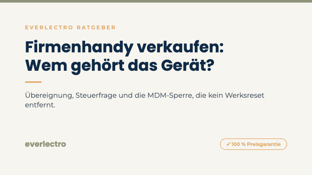 Firmenhandy und Dienstlaptop verkaufen: Eigentum, Steuer und MDM-Sperre klären