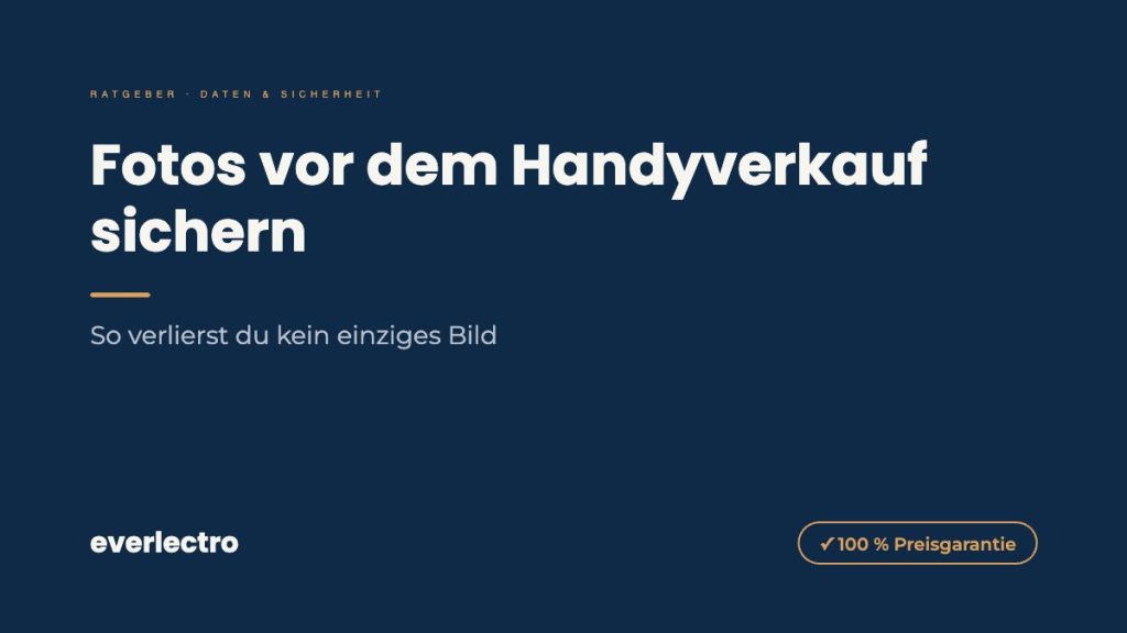 everlectro Ratgeber-Cover: Fotos vor dem Handyverkauf sichern