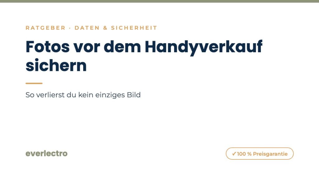 everlectro Ratgeber-Cover: Fotos vor dem Handyverkauf sichern