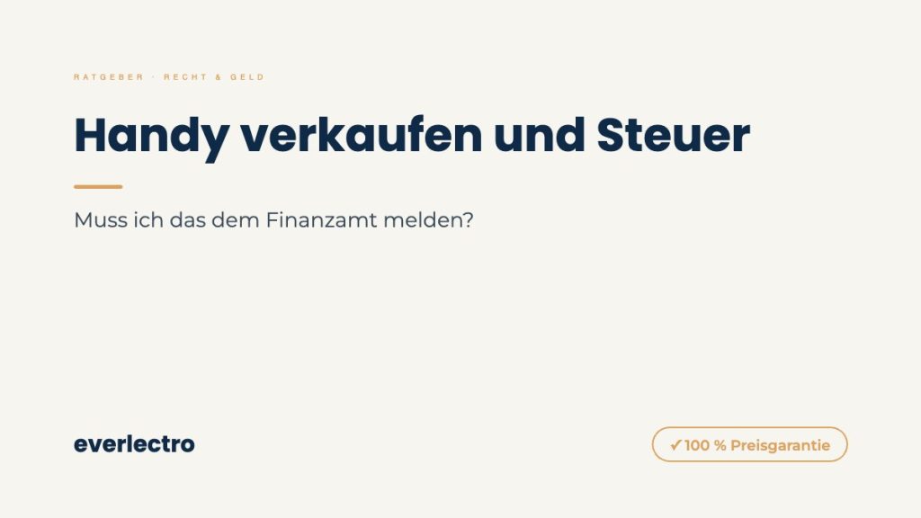 everlectro Ratgeber-Cover: Handy verkaufen und Steuer