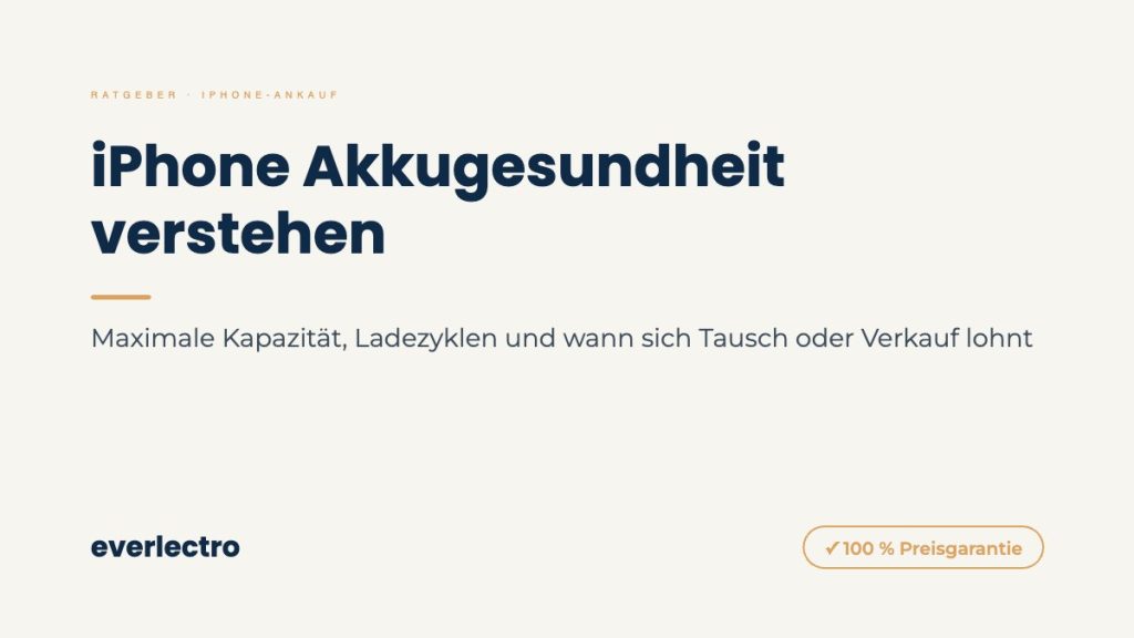 everlectro Ratgeber-Cover: iPhone Akkugesundheit verstehen