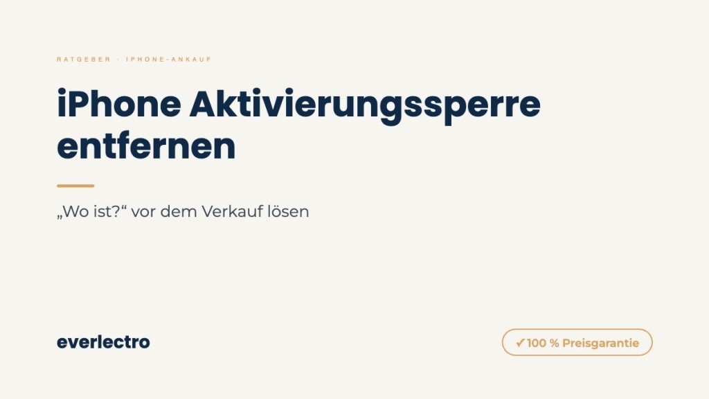 everlectro Ratgeber-Cover: iPhone Aktivierungssperre entfernen