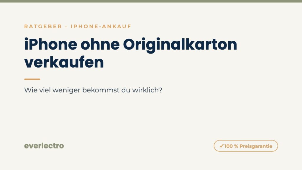 everlectro Ratgeber-Cover: iPhone ohne Originalkarton verkaufen