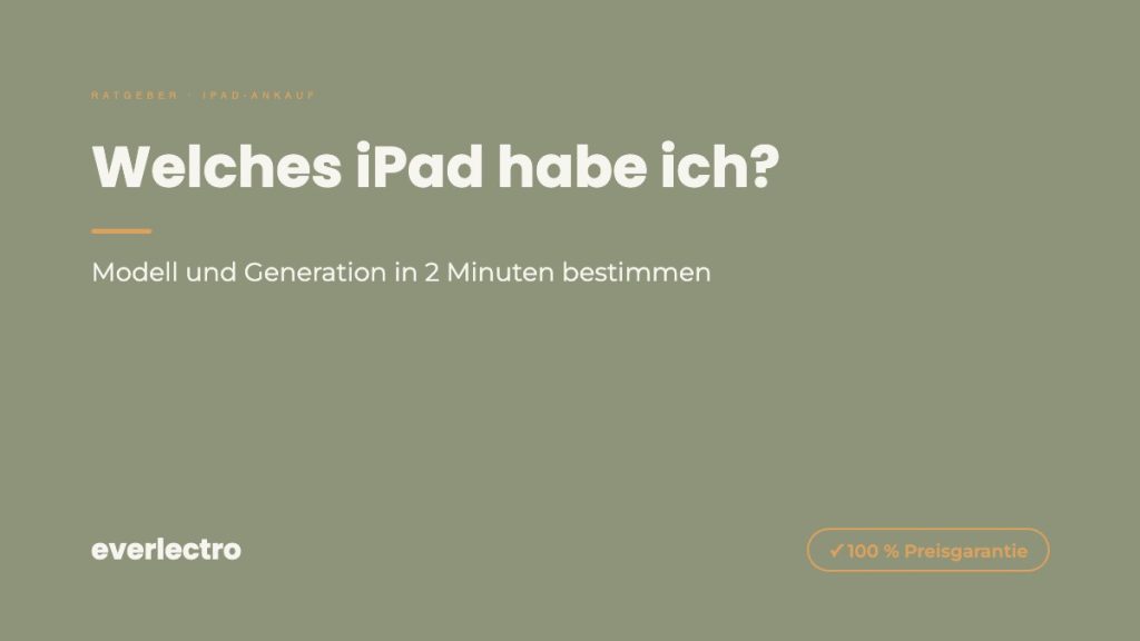 everlectro Ratgeber-Cover: Welches iPad habe ich?